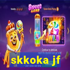 skkoka jf